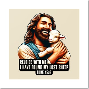 Luke 15:6 I Have Found My Lost Sheep Posters and Art